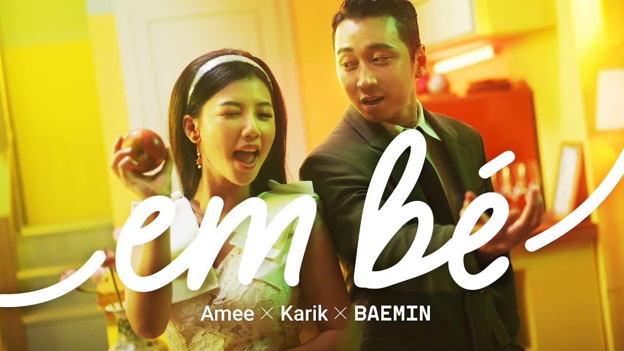 EM BÉ - AMEE x KARIK x BAEMIN | Official Music Video