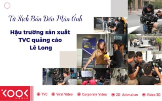 hậu trường sản xuất tvc quảng cáo lê long