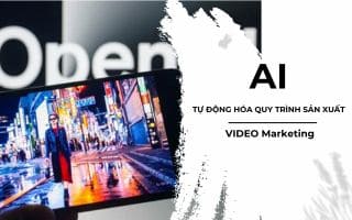 Ứng dụng AI vào quá trình thực hiện video quảng cáo cho doanh nghiệp