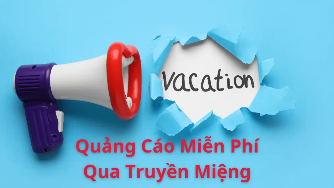 Lợi ích khách hàng mang lại qua Quảng Cáo Miễn Phí Qua Truyền Miệng