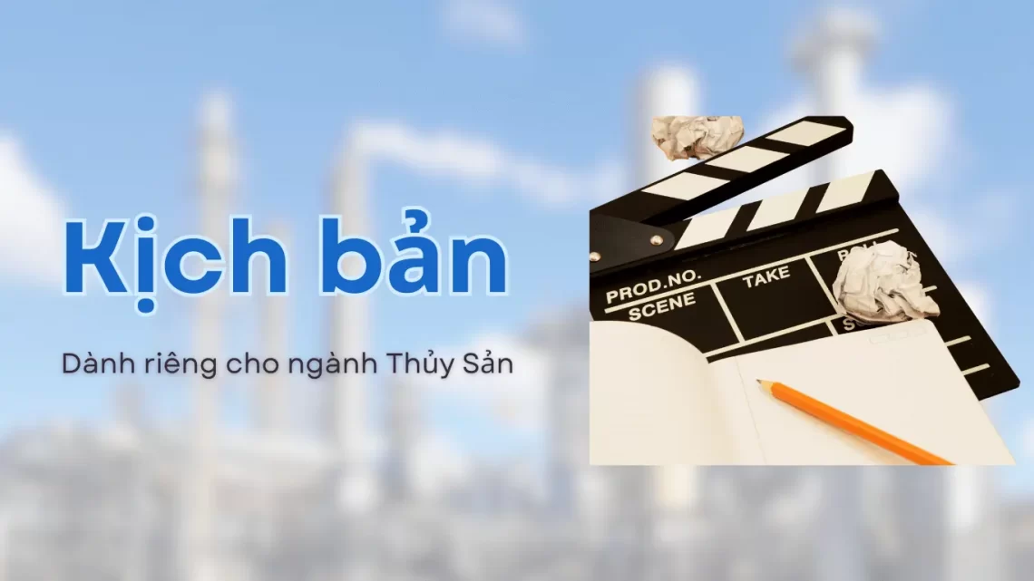 Đội ngủ biên tập nắm rõ được ngành Thủy sản