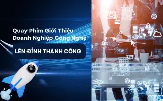 Quay Phim Giới Thiệu Doanh Nghiệp Công Nghệ Banner