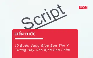 Banner Website Kool Media - Tìm Ý Tưởng Hay Cho Kịch Bản